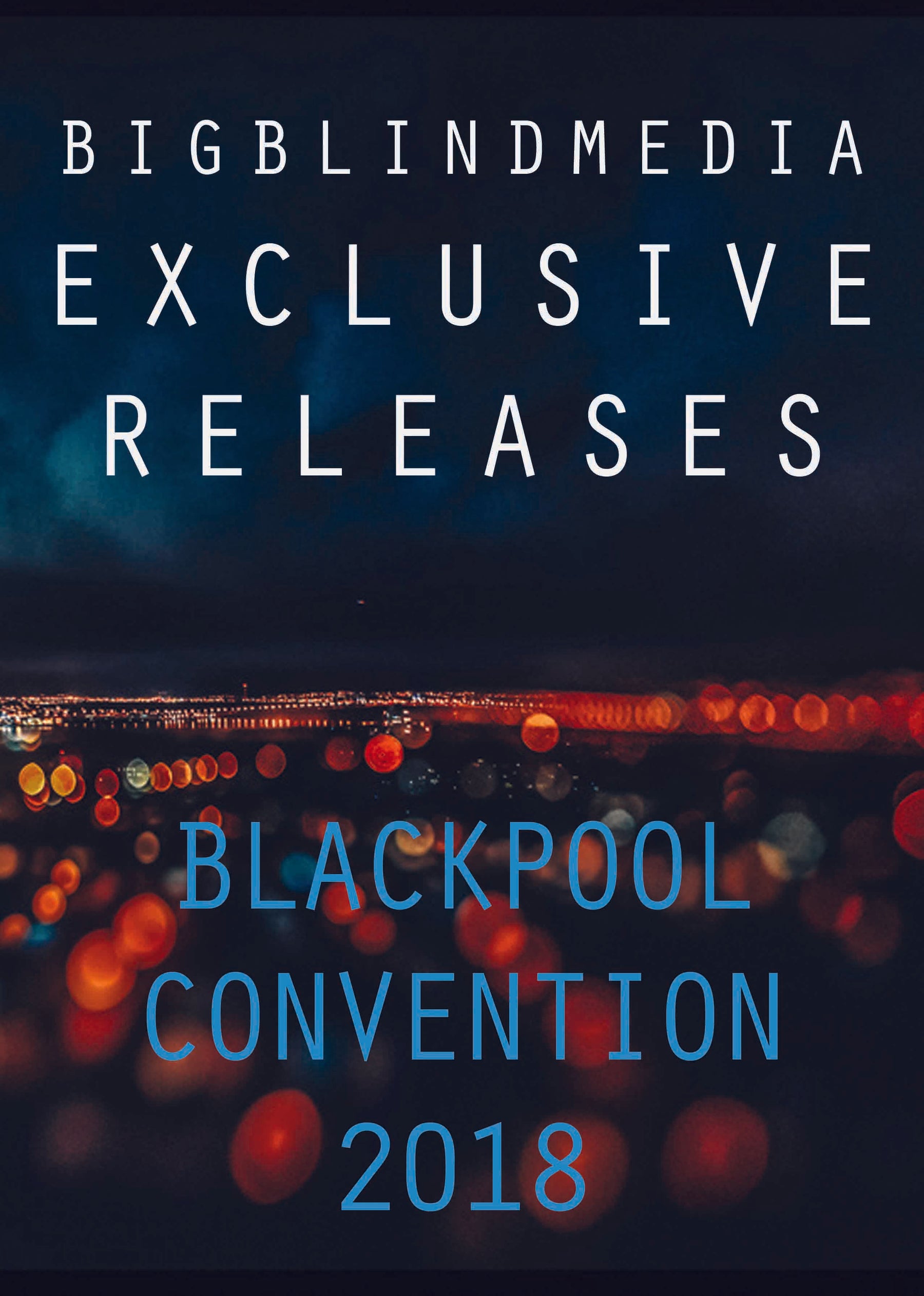 New and Exclusive from BigBlindMedia at the 2018 Blackpool Convention?