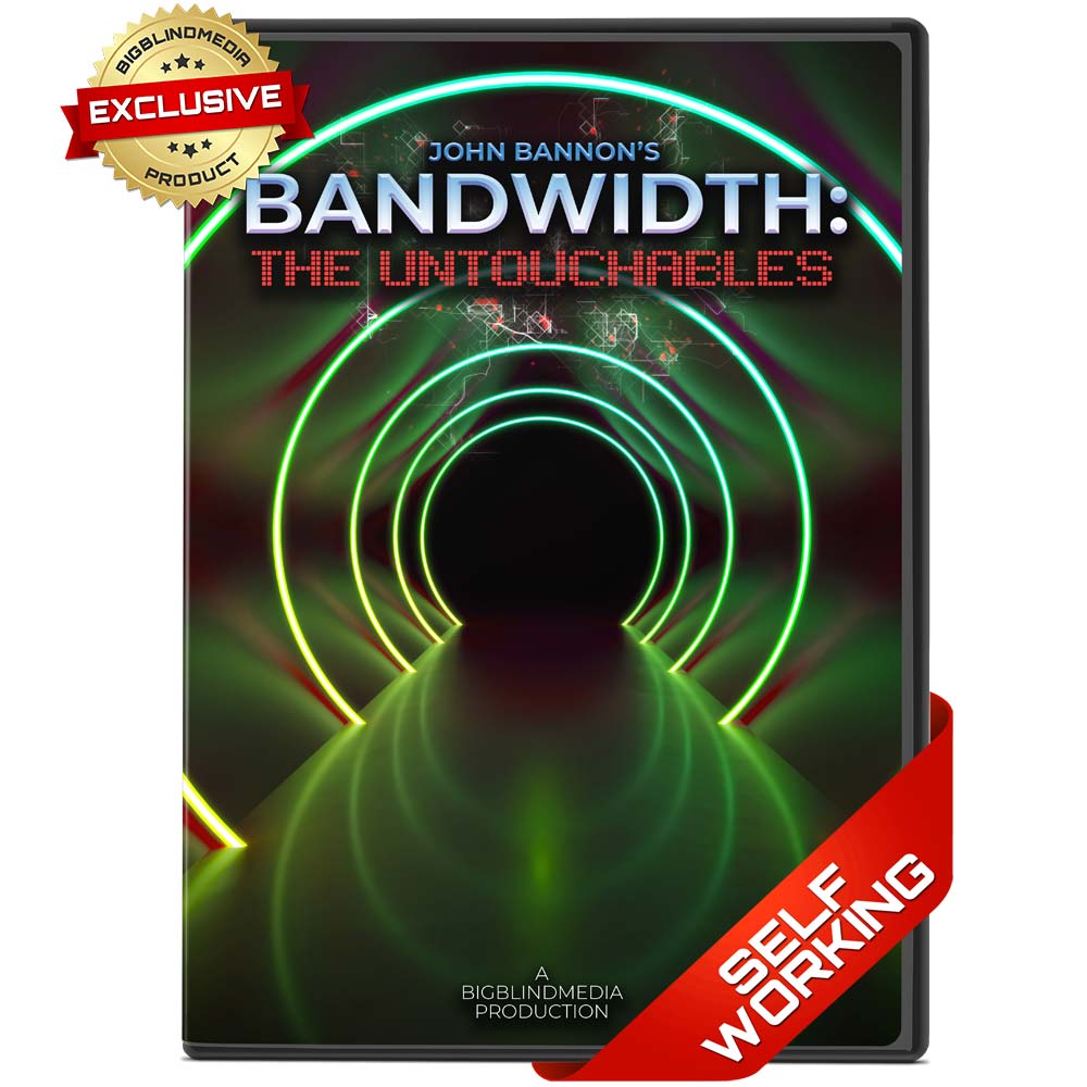 Bandwidth: The Untouchables by John Bannon — bigblindmedia.com