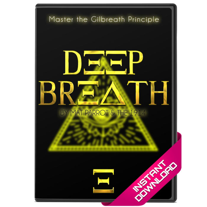 Deep Breath by Mat Parrott & The 1914 - The Gilbreath Principle